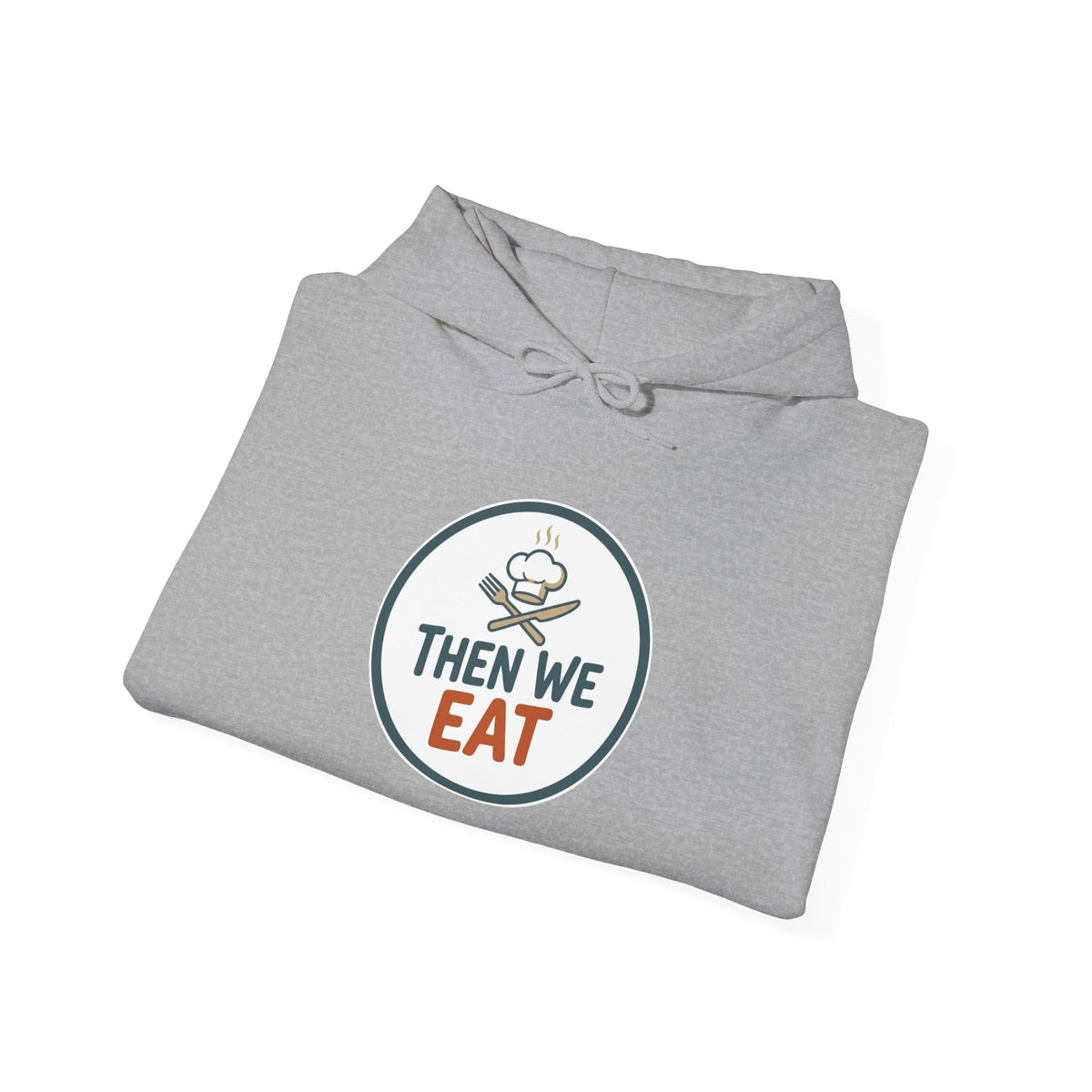 Unisex "Then We Eat" Signature Chef Logo Relaxed Hoodie