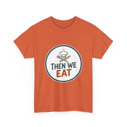 Men's "Then We Eat" Official Chef Logo Tee