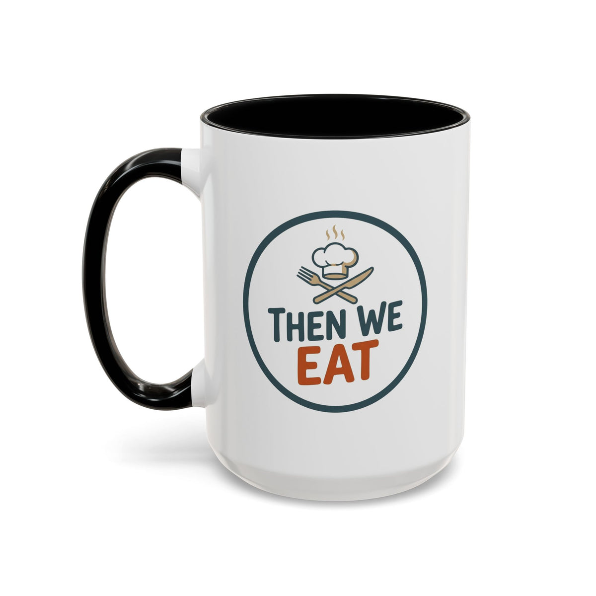 "Then We Eat" Chef Badge Coffee Mug