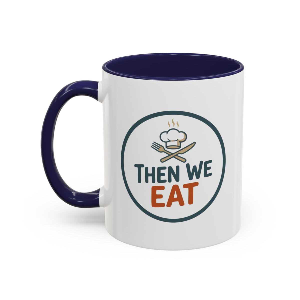 "Then We Eat" Chef Badge Coffee Mug