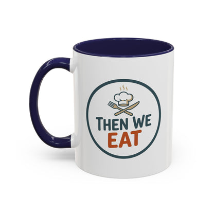 "Then We Eat" Chef Badge Coffee Mug