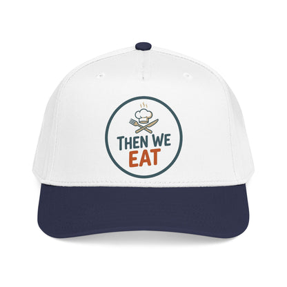 "Then We Eat" Chef Logo Baseball Hat
