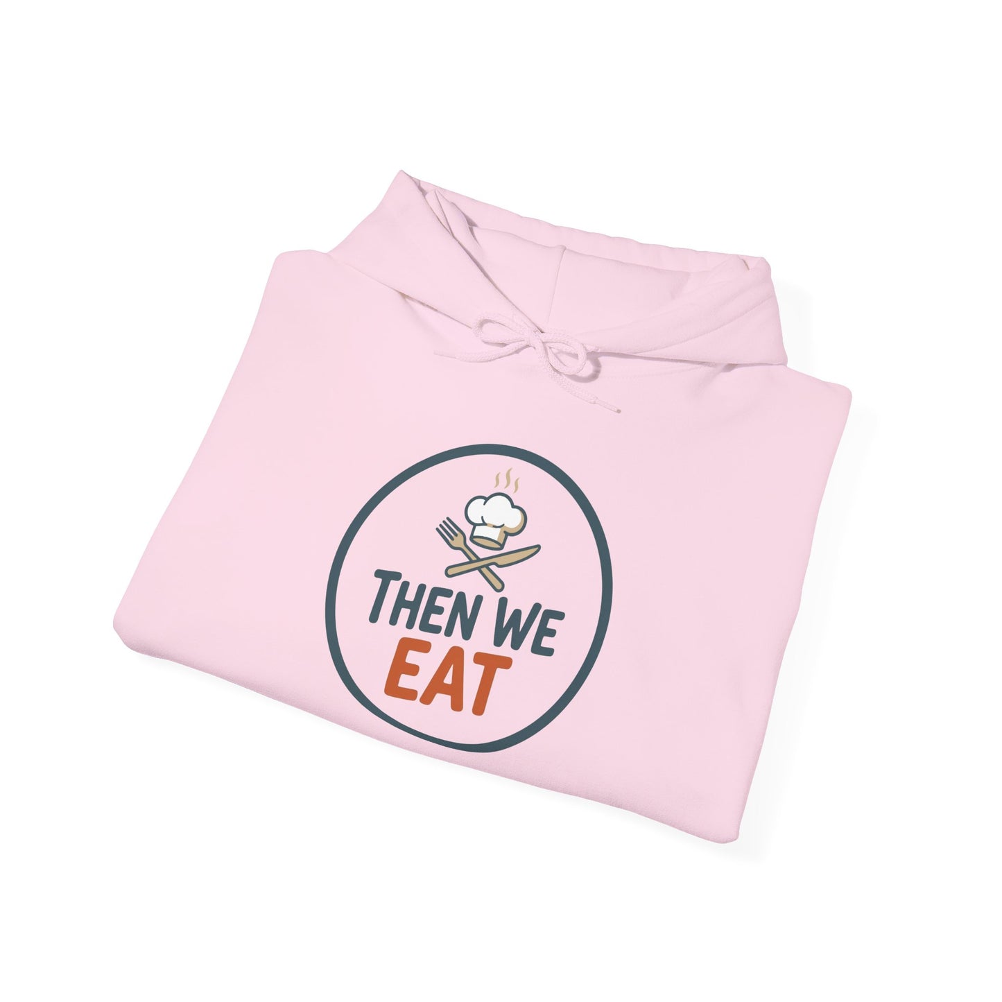 Unisex "Then We Eat" Signature Chef Logo Relaxed Hoodie