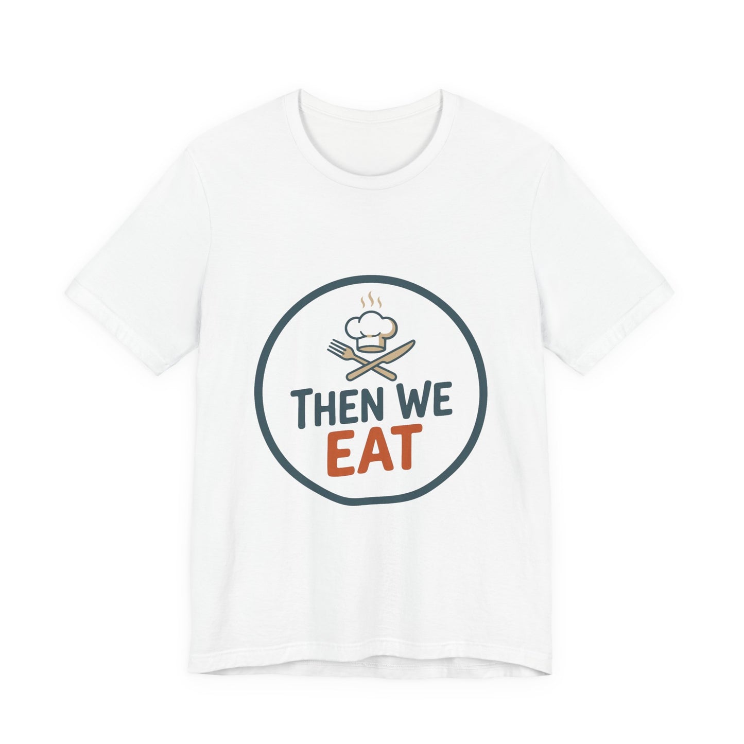 Women’s “Then We Eat" Official Chef Logo Tee