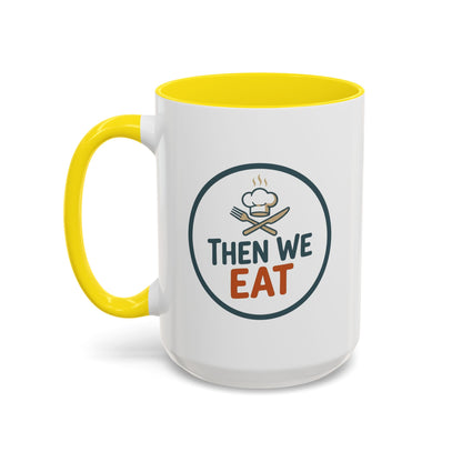 "Then We Eat" Chef Badge Coffee Mug