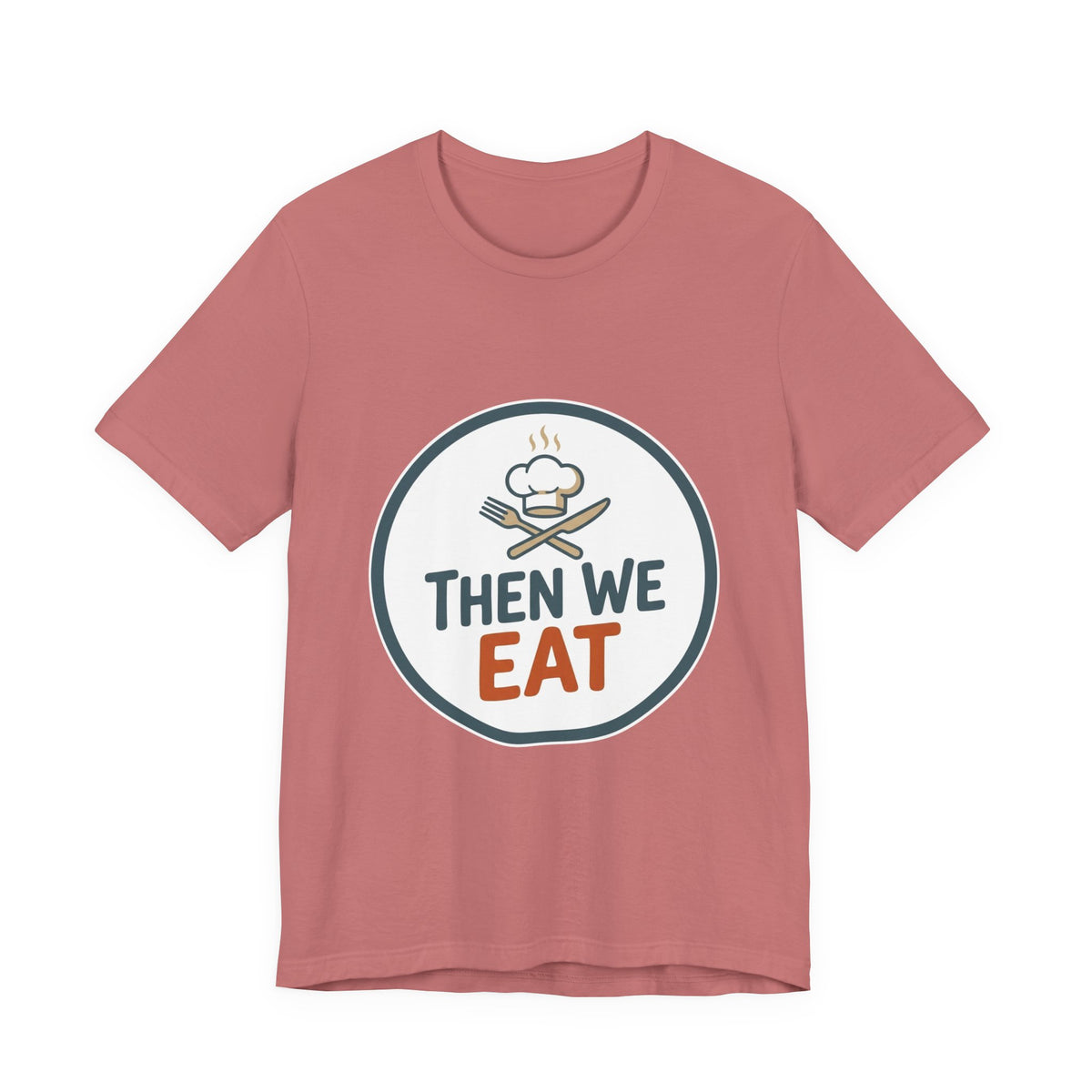 Women’s “Then We Eat" Official Chef Logo Tee